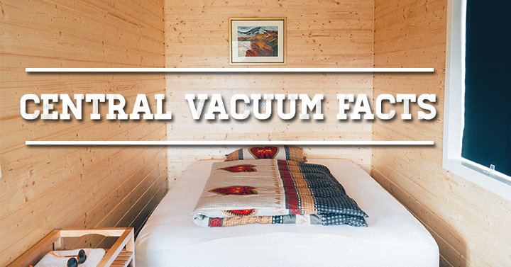 What’s That Vacuum System in Your Wall? (Everything You Need To Know About Central Vacuum Systems)